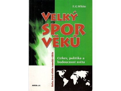 Velký spor věků, Ellen Gould Harmon White, 2005
