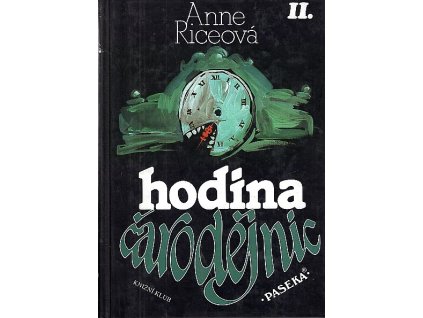 Hodina čarodějnic 2, Anne Rice, 1998