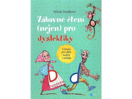 Zábavné čtení (nejen) pro dyslektiky