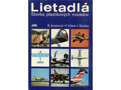Lietadlá - stavba plastikových modelov, Štefan Androvič, 1988