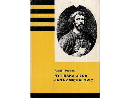 211893 rytirska jizda jana z michalovic pribeh z doby goticke pro ctenare od 12 let