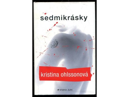 Sedmikrásky, Kristina Ohlsson, 2013