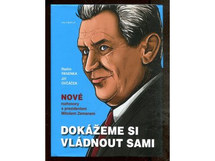 Dokážeme si vládnout sami, Radim Panenka, 2017