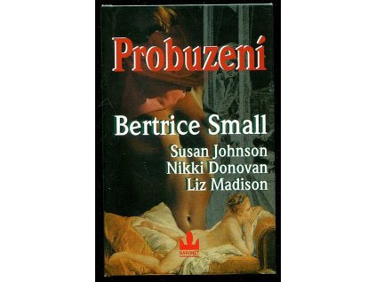 Probuzení, Bertrice Small, 2003