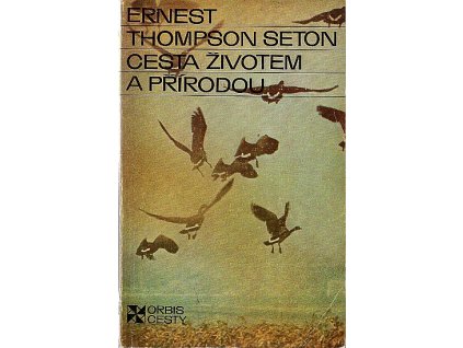 Cesta životem a přírodou, Ernest Thompson Seton, 1977