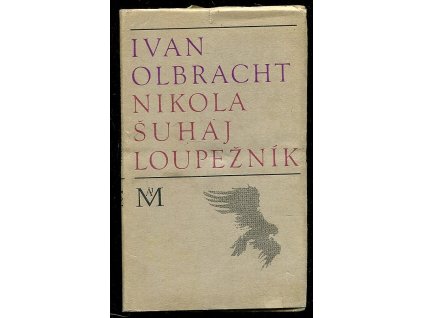 Nikola Šuhaj loupežník, Ivan Olbracht, 1968