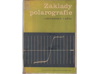Základy polarografie, Jaroslav Heyrovský, 1962