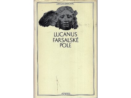 Farsalské pole - Chvalozpěv na Pisona, Marcus Annaeus Lucanus, 1976