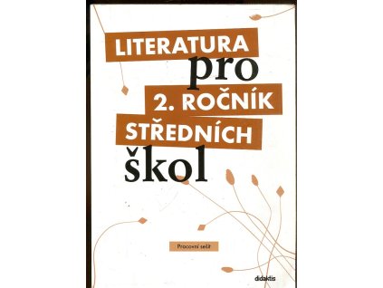 Literatura pro 2. ročník středních škol - pracovní sešit