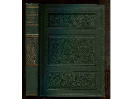 Slovanské svity - volné listy z kroniky rozvoje. Scéna za scénou - volné listy z kroniky rozvoje našeho divadla, Josef Kuffner, 1903