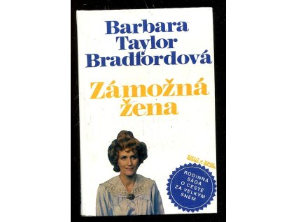 Zámožná žena, Barbara Taylor Bradford, 1992
