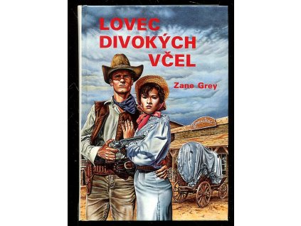 Lovec divokých včel, Zane Grey, 1995