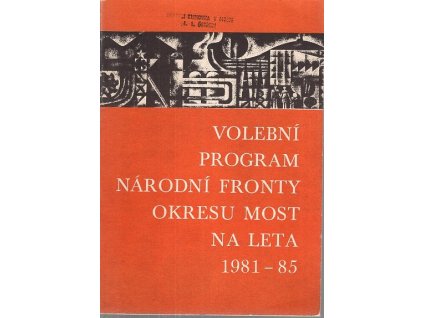 Volební program Národní fronty okresu Most na leta 1981-1985, 1981