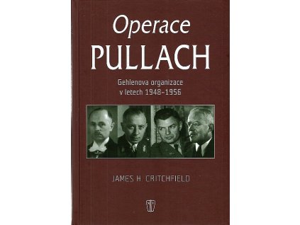 Operace Pullach - Gehlenova organizace v letech 1948-1956