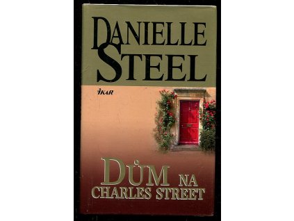 Dům na Charles Street, Danielle Steel, 2012