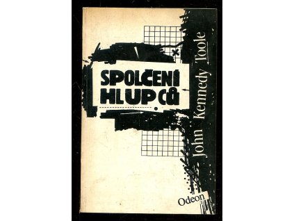 Spolčení hlupců, John Kennedy Toole, 1989