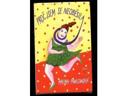 212679 proc jsem se neobesila