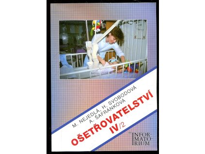212706 osetrovatelstvi iv 2 pro 4 rocnik strednich zdravotnickych skol a vyssi zdravotnicke skoly 2