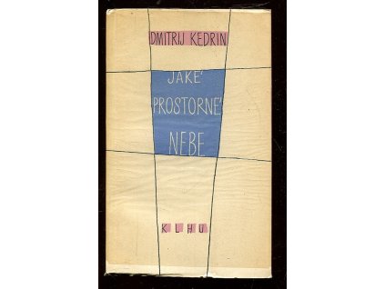 Jaké prostorné nebe, Dmitrij Borisovič Kedrin, 1959