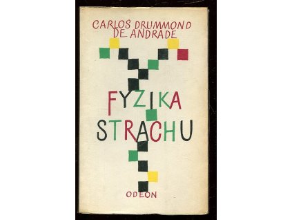 Fyzika strachu, Carlos Drummond de Andrade, 1967