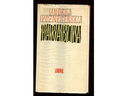 Parabola, Andrej Andrejevič Voznesenskij, 1962