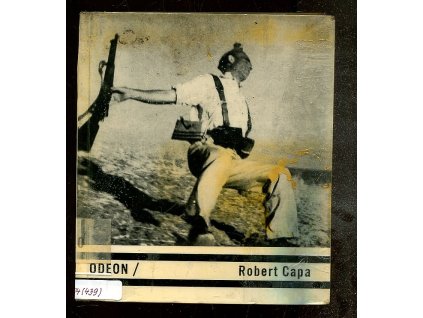 Robert Capa - Malá monografie, Anna Fárová, 1973