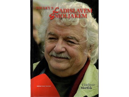 Toulky s Ladislavem Smoljakem