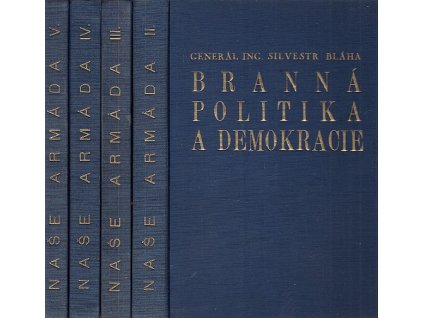 Branná politika a demokracie II-V, Silvestr Bláha, 1936