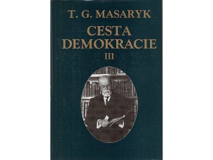 Cesta demokracie. III, Projevy, články, rozhovory 1924-1928