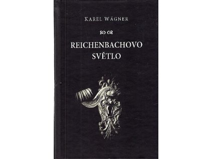 Reichenbachovo světlo, Karel Wágner, 2011