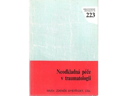 Neodkladná péče v traumatologii