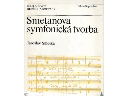 Smetanova symfonická tvorba, Jaroslav Smolka, 1984