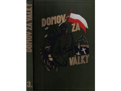 Domov za války (Svědectví účastníků). Díl III, Rok 1916, Alois Žipek, 1930