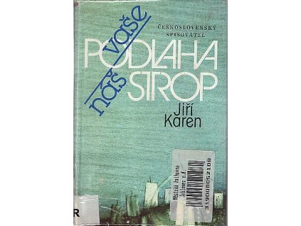 Vaše podlaha, náš strop - sbírka veršů, Jiří Karen, 1988