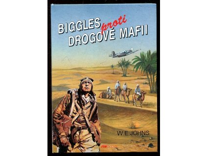Biggles proti drogové mafii, William Earl Johns, 1996