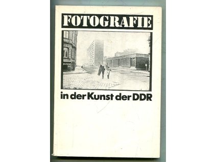 Fotografie in der Kunst der DDR