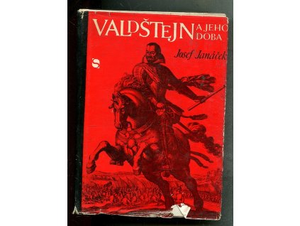 Valdštejn a jeho doba, Josef Janáček, 1978