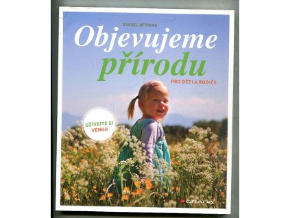 Objevujeme přírodu, Bärbel Oftring, 2014