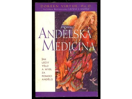 213294 andelska medicina jak lecit telo a mysl za pomoci andelu