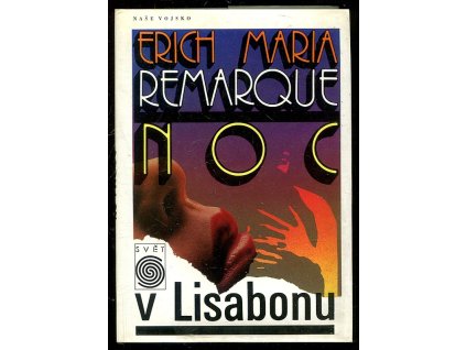 Noc v Lisabonu, Erich Maria Remarque, 1993