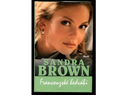 Francouzské hedvábí, Sandra Brown, 2011