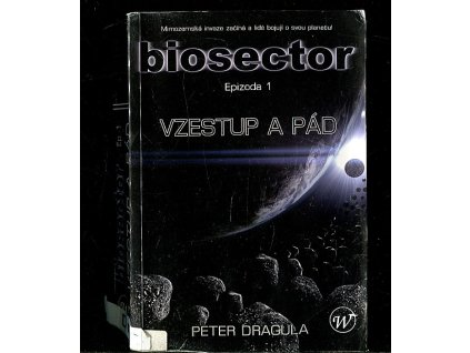 Biosector. Epizoda 1, Vzestup a pád, Peter Dragula, 2007