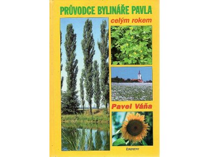 Průvodce bylináře Pavla celým rokem
