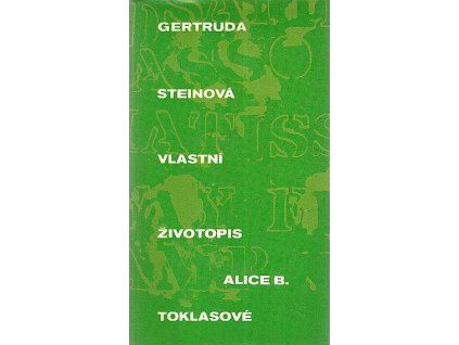 Vlastní životopis Alice B. Toklasové, Gertrude Stein, 1968