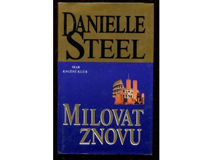 Milovat znovu, Danielle Steel, 2000