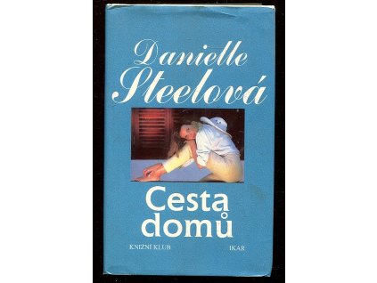 Cesta domů, Danielle Steel, 1996