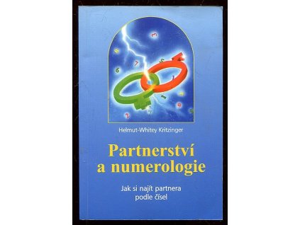 Partnerství a numerologie - jak si najít partnera podle čísel, Helmut-Whitey Kritzinger, 1999