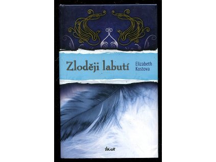 Zloději labutí, Elizabeth Kostova, 2011