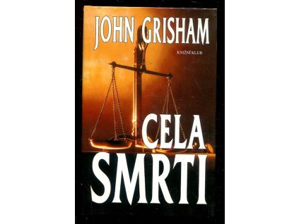Cela smrti, John Grisham, 2010
