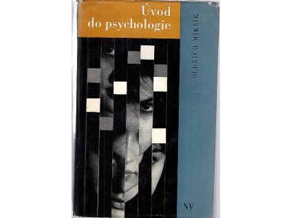 Úvod do psychologie - Vybrané kapitoly z obecné, pedagog. a soc. psychologie pro důstojníky a praporčíky